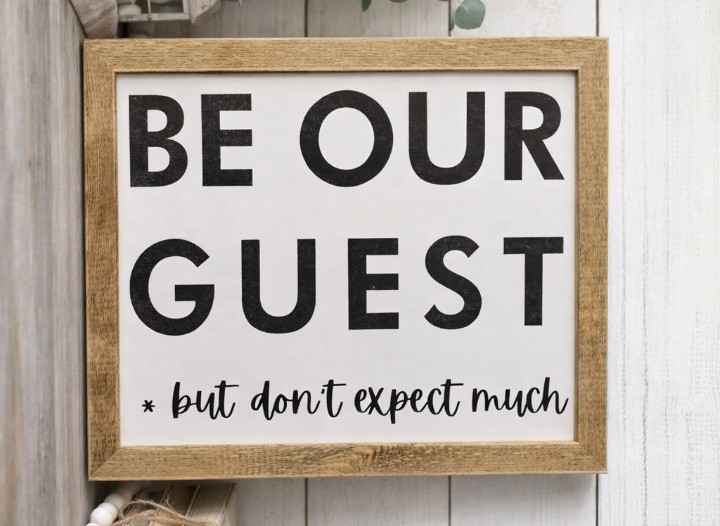 8" X 10" Be Our Guest Wooden Framed Sign
